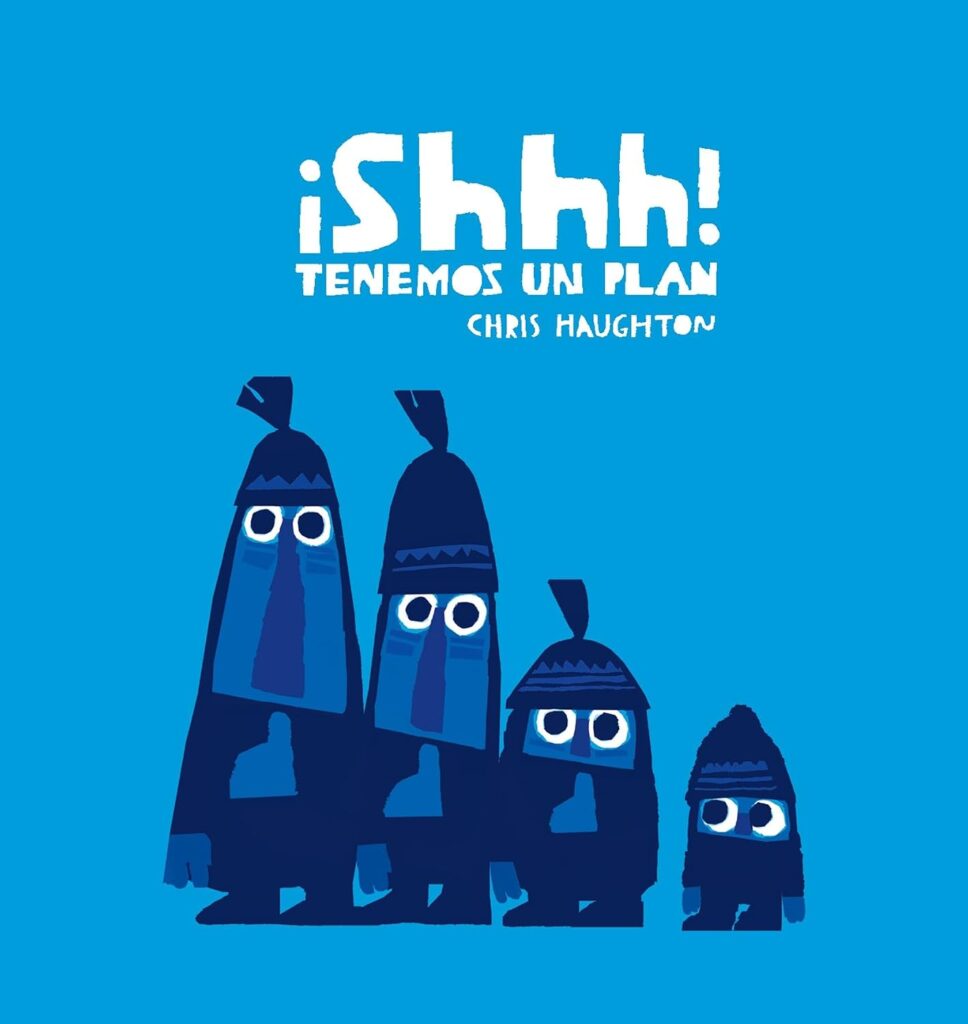 ¡Shhh! Tenemos un plan